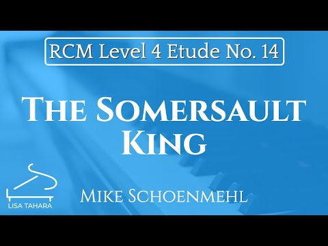 The Somersault King by Mike Schoenmehl (RCM Level 4 Etude - 2015 Piano Celebration Series)