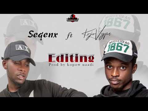 Seqenx ft Kojo Vypa - Editing {Prod by Kopow Naadi}