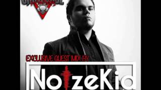 Noizekid Exclusive Guestmix