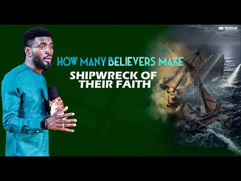 HOW MANYBELIEVERS HAVE MADE A SHIPWRECK OF THEIR FAITH