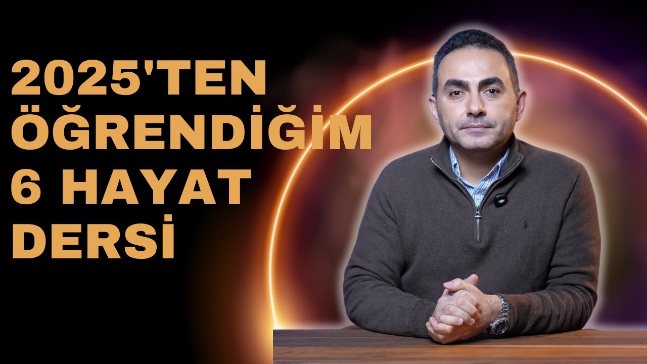 2025'ten Öğrendiğim Kabullenmesi Zor Hayat Gerçekleri