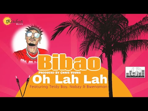 Ooh Lah Lah - Bibao featuring Teidy Boy, Nabzy & Bwenaman