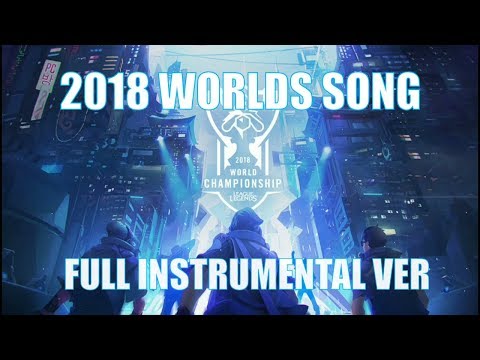 Worlds 2018 RISE - Full Instrumental Version - League of Legends  (1 hour)