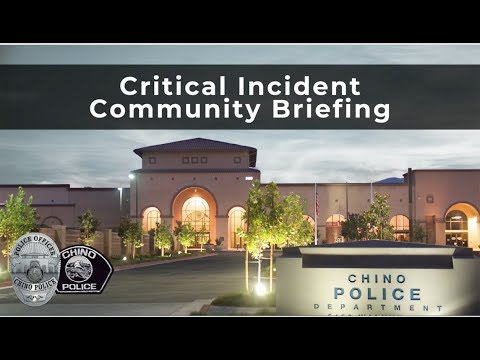 Chino Police Department - Critical Incident Community Briefing Video