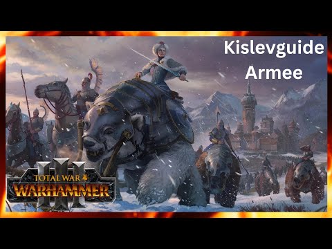Kislevgeguide für Immortal Empires in Total War Warhammer 3/Armee /Patch 3.0/Deutsch
