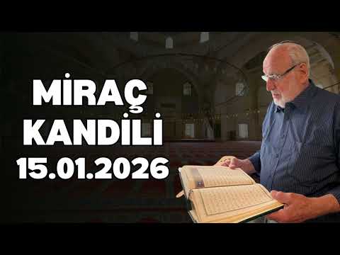 Miraç Kandili: Kur'an Tilaveti ve Dua  | Abdullah Demircioğlu