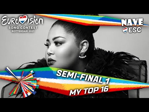 Eurovision Song Contest 2021 🇳🇱  - Semi-final 1 - My top 16