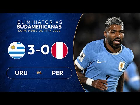 URUGUAY vs. PERÚ [3-0] | RESUMEN | ELIMINATORIAS SUDAMERICANAS | FECHA 17