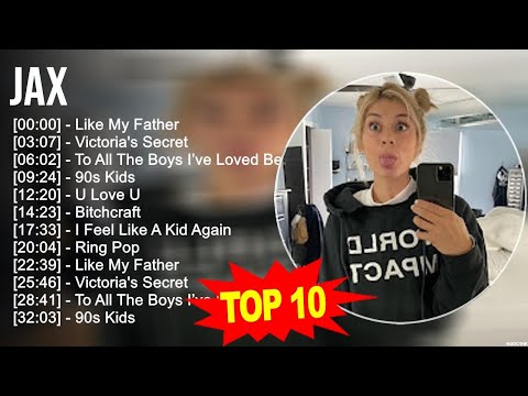 J.a.x Greatest Hits ~ Top 100 Artists To Listen in 2023