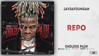JayDaYoungan - Repo (Endless Pain)