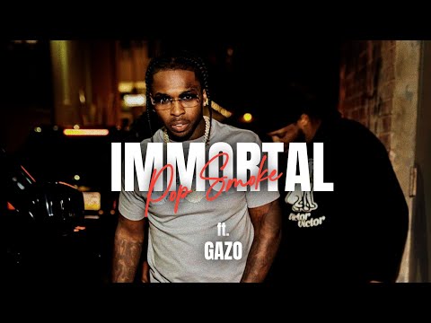 Pop Smoke - Immortal ft. Gazo (clip video) prod. by yngflam