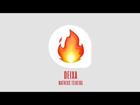 Deixa - Matheus Teixeira