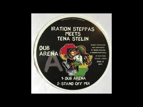 Stand Off Mix - Iration Steppas meets Tena Stelin - Dub Arena Iration Steppas ISSS-10