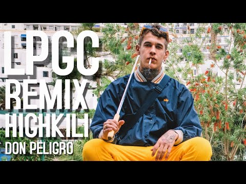 LPGC (Remix)   Highkili  [Prod. Don peligro]
