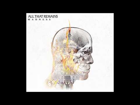 All That Remains - Madness [ Full Album 2017]