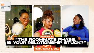 Episode 13 - The roommate phase. Is your relationship stuck