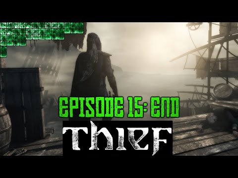 Let's Play THIEF [Cobrak] #15 END