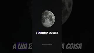 O Que Encontraram na Lua? 🌙 #shorts