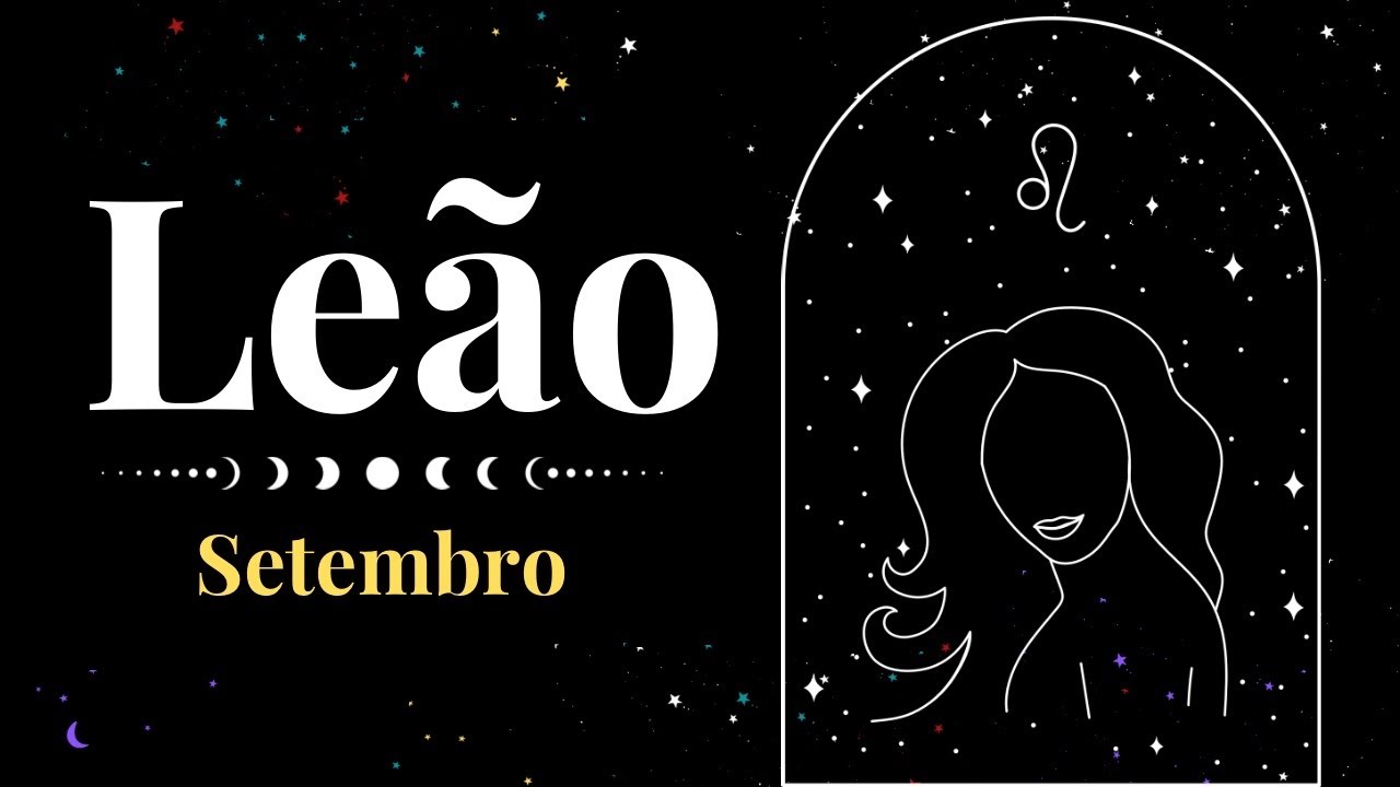 🔮LEÃO✨SETEMBRO✨UM NOVO CAMINHO ACABA DE SURGIR E VAI TE LIVRAR DE UMA PREOCUPAÇÃO ENORME 🤯🔥