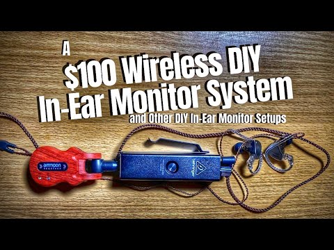 A $100 Wireless In Ear Monitor System & Other DIY IEM Setups #IEM Hack