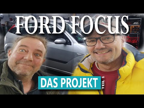 Projekt Ford Focus der Umbau Teil 1