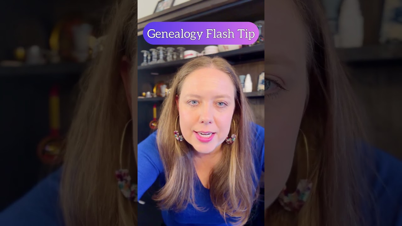 Genealogy Flash Tip - Question the Whole Document | Formidable Genealogy
