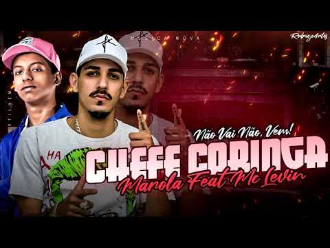 CHEFE CORINGA FEAT. MC LEVIN - MANOLA LANÇAMENTO 2019