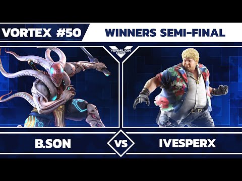 [Vortex #50] B.Son vs MTS | iVesperX - Winners Semi-Final - Tekken 7