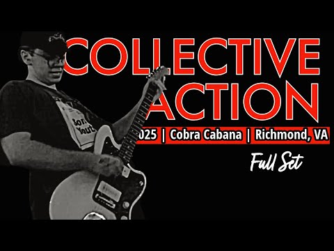 2025-04.03 Collective Action @ Cobra Cabana (Richmond, VA) | [FULL SET]