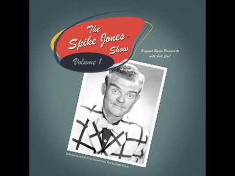Spike Jones Show Vol. 1: Starring Spike Jones and his City Slickers. - Spike Jones