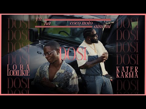 Kater Karma & Loba Lodilikie - Dosi (Prod. by Lill Digital)