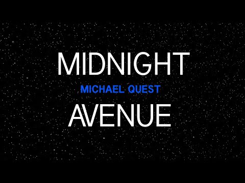 MIDNIGHT AVENUE - Michael Quest