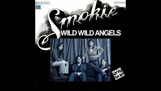 Wild Wild Angels  - Smokie