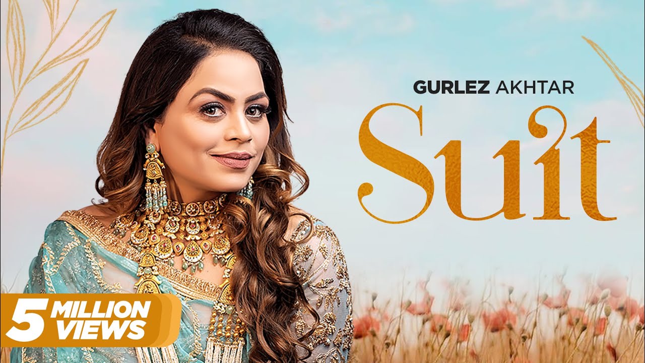 Suit Lyrics | Gurlej Akhtar