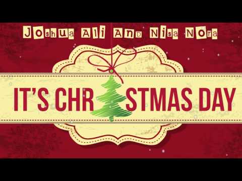 Joshua Ali - It's Christmas Day (Feat. Nisa Nora)