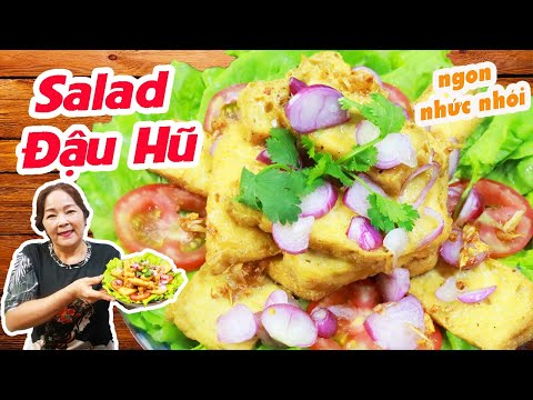 Cách làm SALAD ĐẬU HŨ TRỘN DẦU DẤM thơm ngon - Tofu Salad| Món chay ngon| Ù thích ăn chay