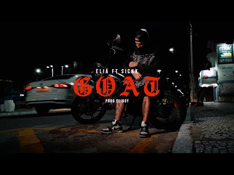ELIÁ - GOAT Ft. SICKK prod Eliboyy Dir.  @apenasviana