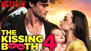 THE KISSING BOOTH 4 A First Look That Will Blow Your Mind