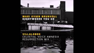 Mari Kvien Brunvoll - Everywhere You Go (Villalobos Celestial Voice Resurrection Mix)