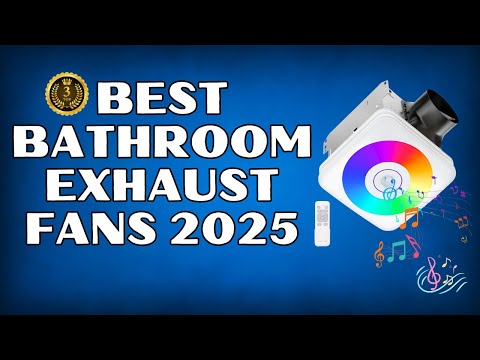Best 3 Bathroom Exhaust Fans of 2025 – Quiet, Powerful & Efficient