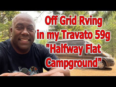taking my travato 59g off grid camping at Halfway Flat Campground