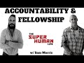 Why Accountability & Fellowship Are SO IMPORTANT To Recovery