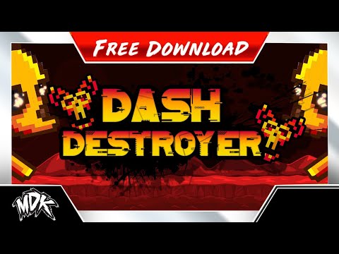 ♪ MDK - Dash Destroyer [Geometry Dash] ♪