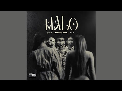 Anuel AA - Malo (Ft Randy, Zion) [Audio Oficial]