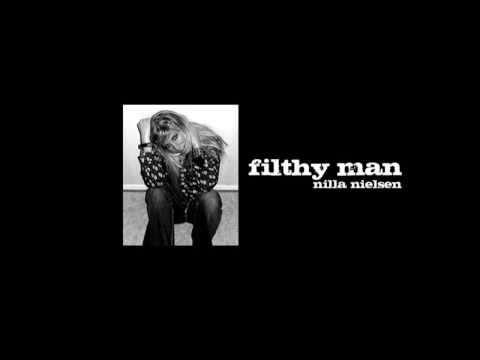Nilla Nielsen - Filthy Man