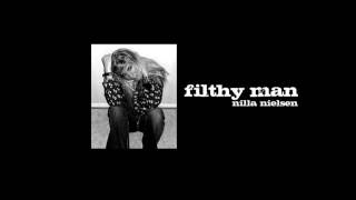 Nilla Nielsen - Filthy Man