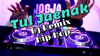 Download lagu TUL JAENAK DJ REMIX HIP HOP PALING ENAK FULL BASS... mp3