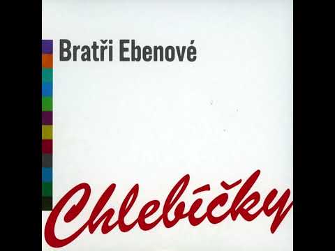 Houpám se - Bratři Ebenové