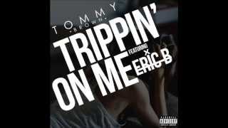 Tommy Brown ft Eric Bellinger - Trippin&#39; On Me [New R&amp;B 2013] (DL)