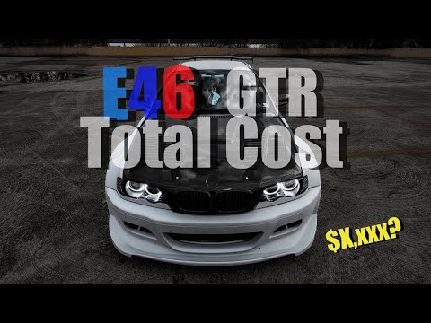 How much did my BMW E46 GTR Cost to Build So far? Building the Ultimate BMW from 325ci to E46 GTR
